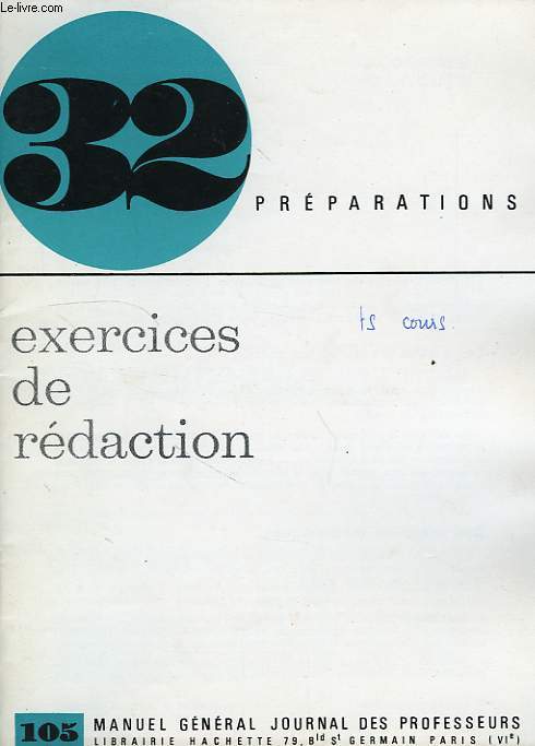 32 PREPARATIONS, EXERCICES DE REDACTION, SERIE 105