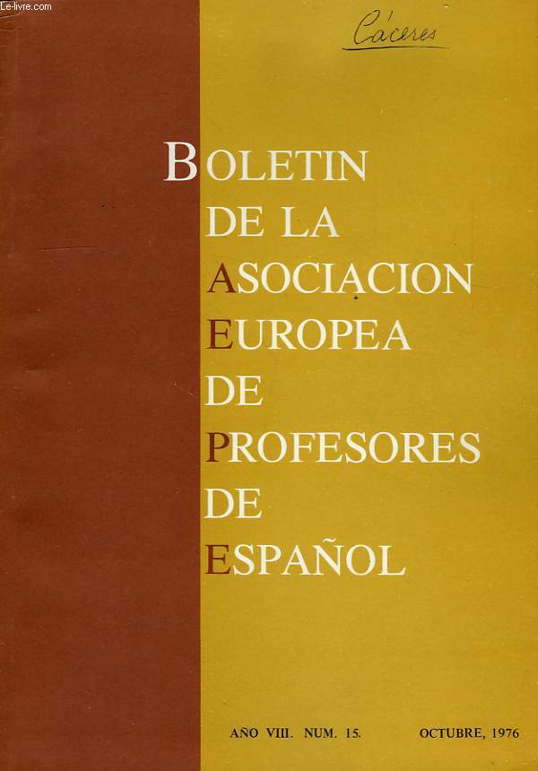 BOLETIN DE LA ASOCIACION EUROPEA DE PROFESORES DE ESPAOL, AO VIII, N 15, OCT. 1976