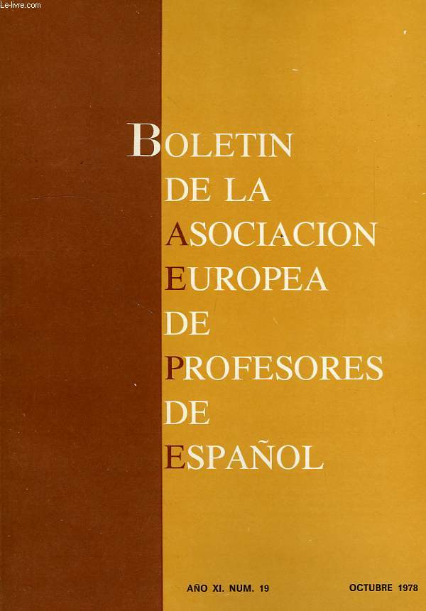 BOLETIN DE LA ASOCIACION EUROPEA DE PROFESORES DE ESPAOL, AO XI, N 19, OCT. 1978