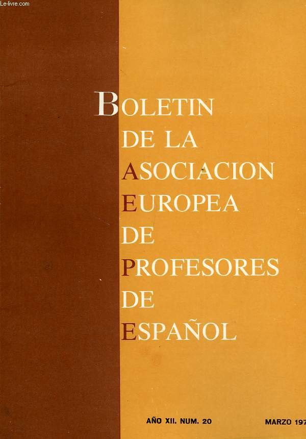 BOLETIN DE LA ASOCIACION EUROPEA DE PROFESORES DE ESPAOL, AO XII, N 20, MARZO 1979
