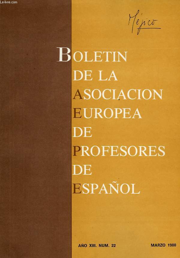 BOLETIN DE LA ASOCIACION EUROPEA DE PROFESORES DE ESPAOL, AO XIII, N 22, MARZO 1980
