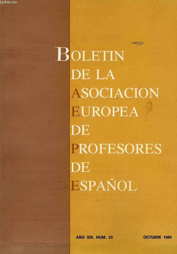 BOLETIN DE LA ASOCIACION EUROPEA DE PROFESORES DE ESPAOL, AO XIII, N 23, OCT. 1980