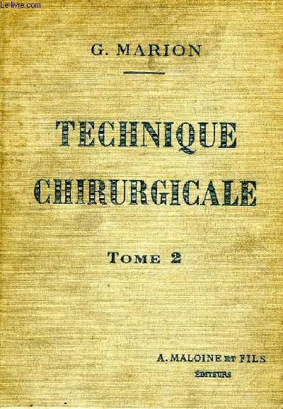 MANUEL DE TECHNIQUE CHIRURGICALE, TOME II