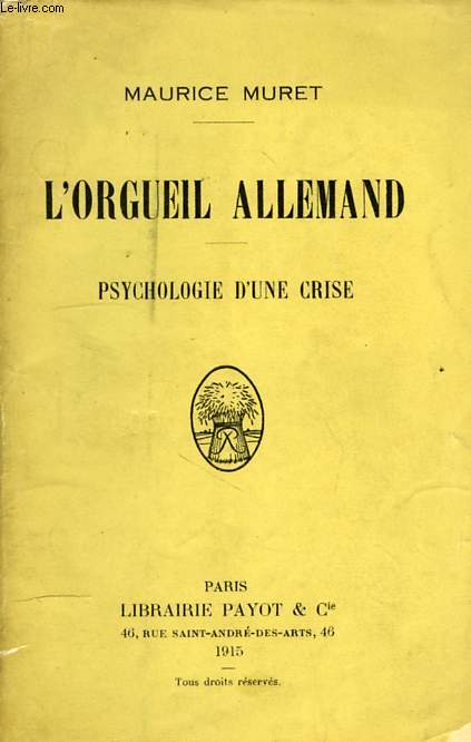 L'ORGUEIL ALLEMAND, PSYCHOLOGIE D'UNE CRISE