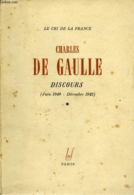 DISCOURS DE GUERRE, JUIN 1940 - DECEMBRE 1942
