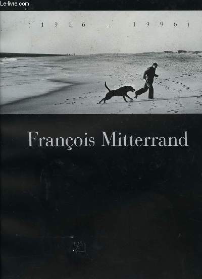 FRANCOIS-MITTERRAND, 1916-1996