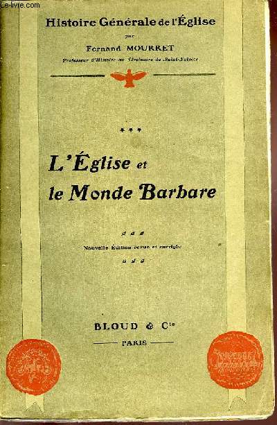 HISTOIRE GENERALE DE L'EGLISE, TOME III, L'EGLISE ET LE MONDE BARBARE