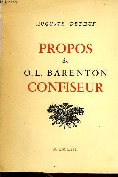 PROPOS DE O.L BARENTON CONFISEUR.