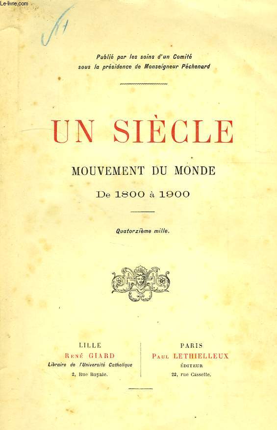 UN SIECLE, MOUVEMENT DU MONDE DE 1800 A 1900