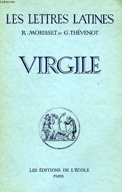 VIRGILE (CHAPITRES XIII ET XIV DES 'LETTRES LATINES')