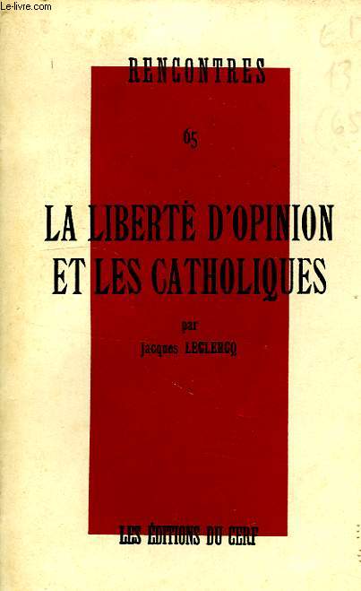 RENCONTRES 65, LA LIBERTE D'OPINION ET LES CATHOLIQUES
