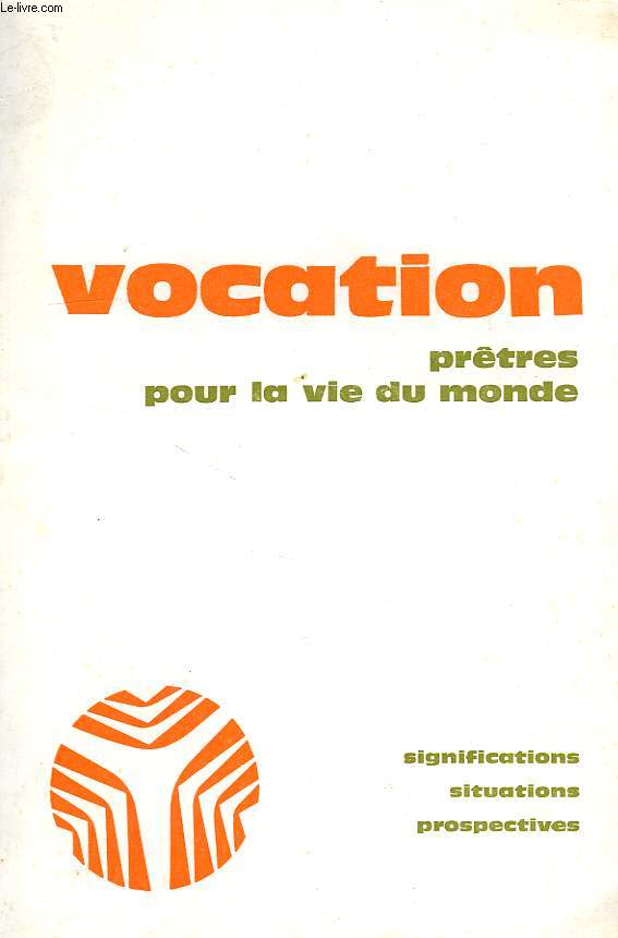 VOCATION, N 282, AVRIL 1978, PRETRES POUR LA VIE DU MONDE