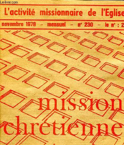 MISSION CHRETIENNE, N 230, NOV. 1978, L'ACTIVITE MISSIONNAIRE DE L'EGLISE