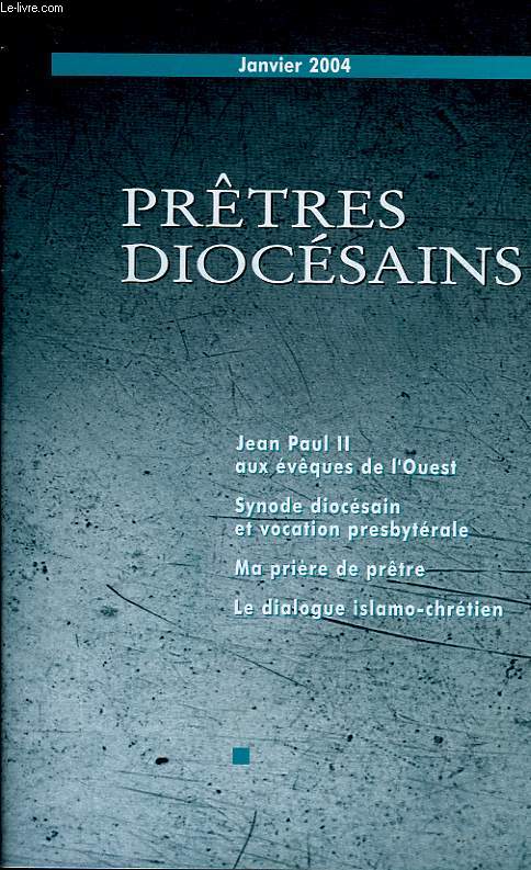 PRETRES DIOCESAINS, N 1410, JANV. 2004