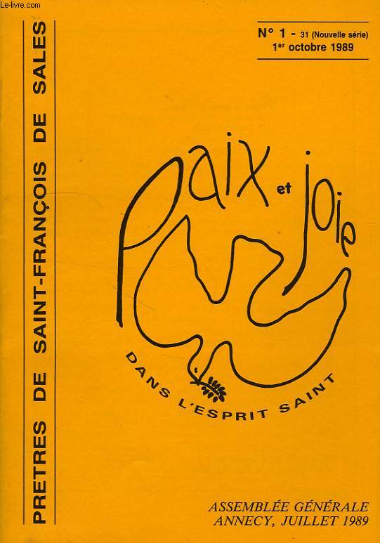 PRETRES DE SAINT-FRANCOIS DE SALES, PAIX ET JOIE DANS L'ESPRIT SAINT, N 1, 1er OCT. 1989, ASSEMBLEE GENERALE, ANNECY, JUILLET 1989