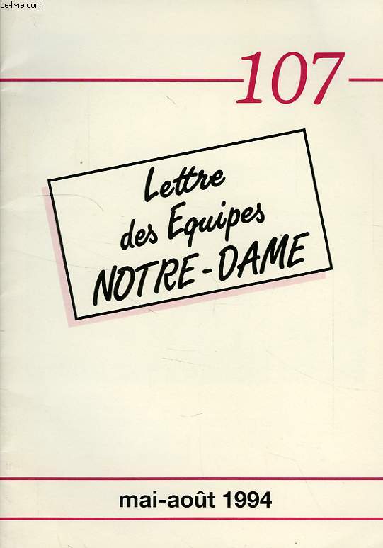 LETTRE DES EQUIPES NOTRE-DAME, N 107, MAI-AOUT 1994