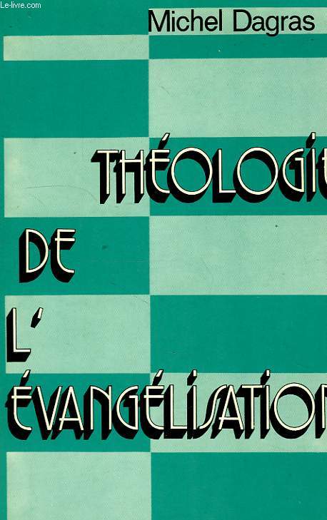 THEOLOGIE DE L'EVANGELISATION