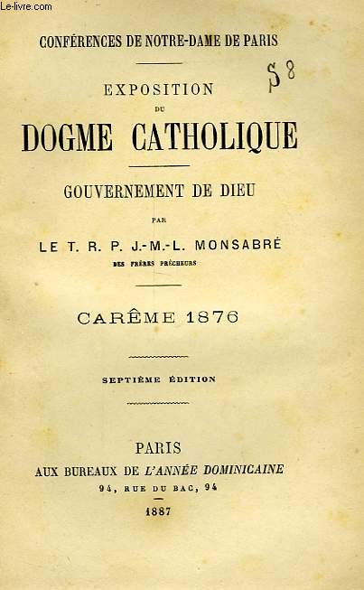 CONFERENCES DE NOTRE-DAME DE PARIS, EXPOSITION DU DOGME CATHOLIQUE, GOUVERNEMENT DE DIEU, CAREME 1876