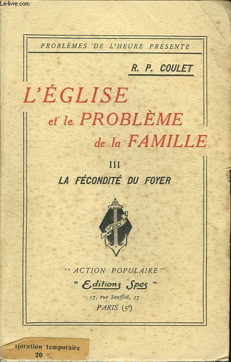 L'EGLISE ET LE PROBLEME DE LA FAMILLE, III. LA FECONDITE DU FOYER