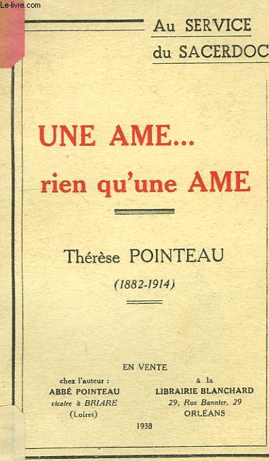 'UNE AME... RIEN QU'UNE AME', THERESE POINTEAU (1882-1914)