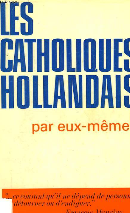 LES CATHOLIQUES HOLLANDAIS