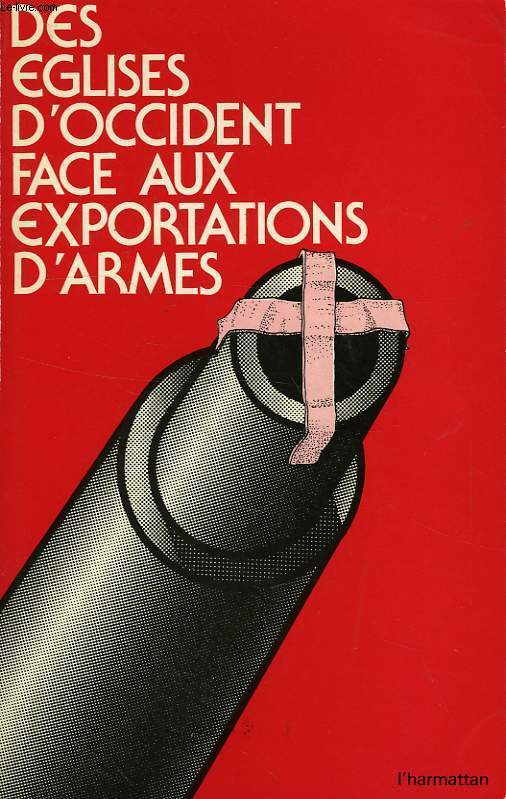 DES EGLISES D'OCCIDENT FACE AUX EXPORTATIONS D'ARMES (1973-1978)
