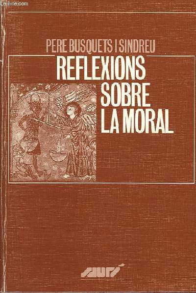 REFLEXIONS SOBRE LA MORAL, TEMES DE MORAL FONAMENTAL
