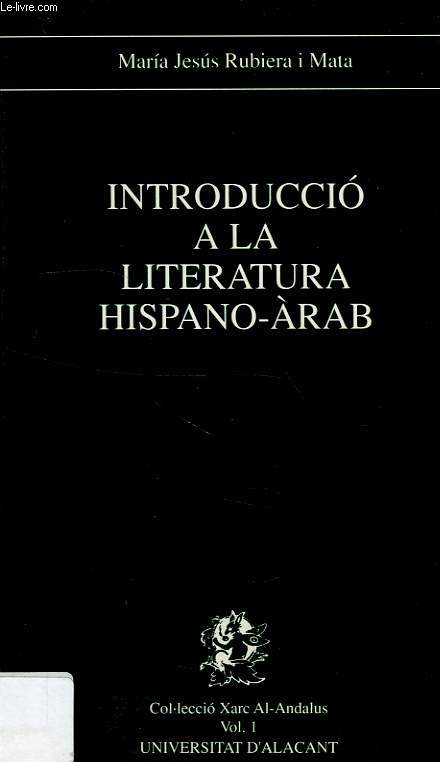 INTRODUCCIO A LA LITERATURA HISPANO-ARAB
