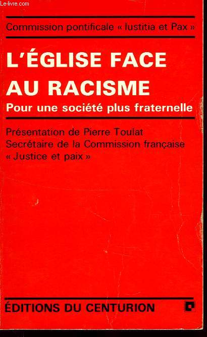 L'EGLISE FACE AU RACISME, POUR UNE SOCIETE PLUS FRATERNELLE