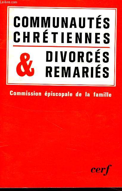 COMMUNAUTES CHRETIENNES ET DIVORCES REMARIES