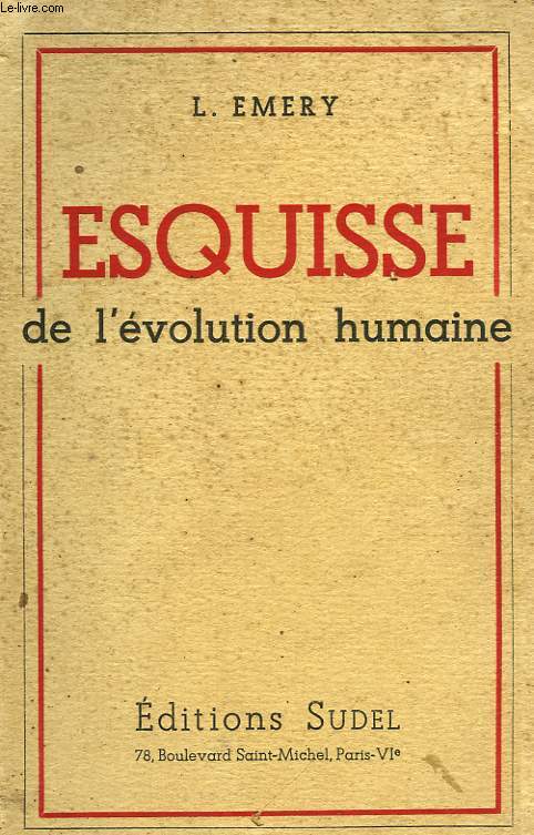 ESQUISSE DE L'EVOLUTION HUMAINE