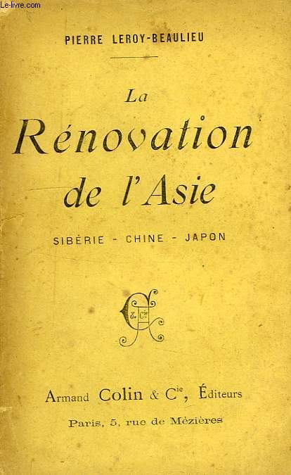 LA RENOVATION DE L'ASIE, SIBERIE, CHINE, JAPON