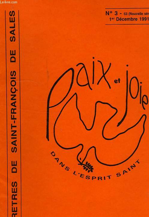 PRETRES DE SAINT-FRANCOIS DE SALES, PAIX ET JOIE DANS L'ESPRIT SAINT, N 3, 1er DEC. 1991, MISSION ET CULTURES