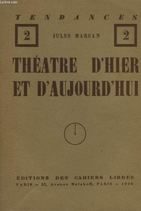 THEATRE D'HIER ET D'AUJOURD'HUI