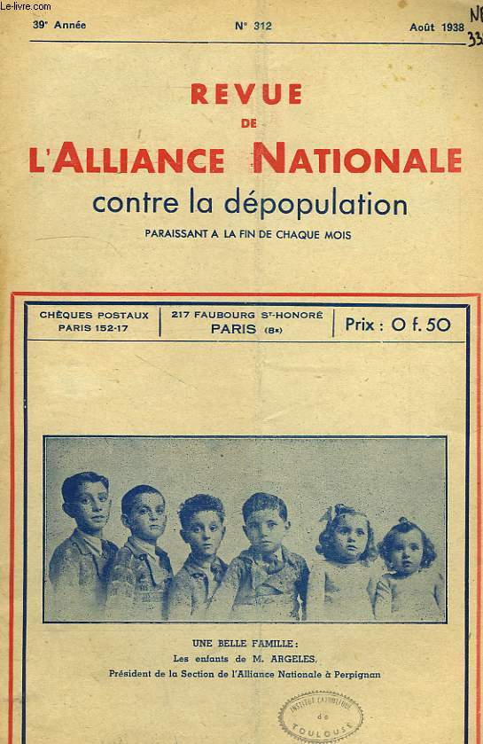 REVUE DE L'ALLIANCE NATIONALE CONTRE LA DEPOPULATION, 39e ANNEE, N 312, AOUT 1938