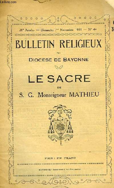 BULLETIN RELIGIEUX DU DIOCESE DE BAYONNE, 26e ANNEE, N 44, NOV. 1931