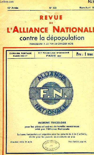 REVUE DE L'ALLIANCE NATIONALE CONTRE LA DEPOPULATION, 40e ANNEE, N 328, MARS-AVRIL 1940