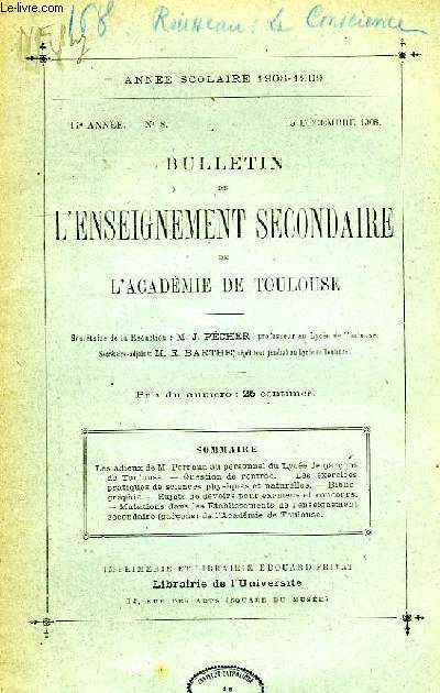 BULLETIN DE L'ENSEIGNEMENT SECONDAIRE DE L'ACADEMIE DE TOULOUSE, 17e ANNEE, N 8, DEC. 1908
