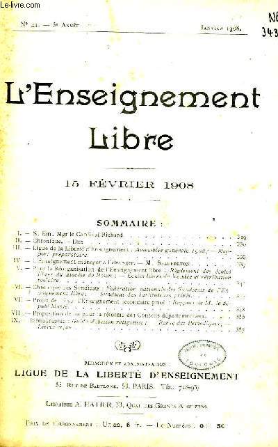 L'ENSEIGNEMENT LIBRE, BULLETIN DE LA LIGUE DE LA LIBERTE D'ENSEIGNEMENT, 5e ANNEE, N 41, FEV. 1908