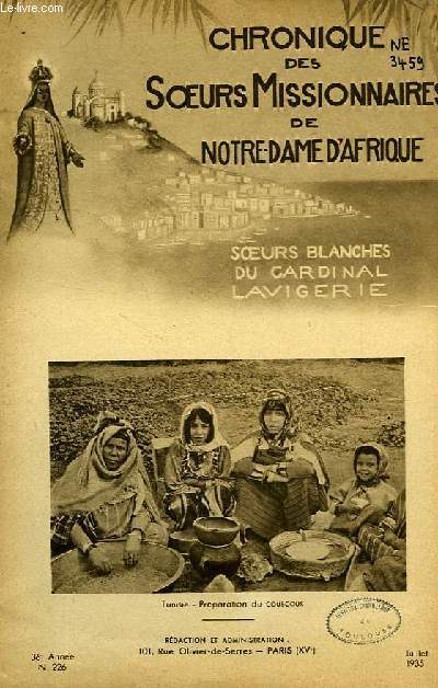 CHRONIQUE DES SOEURS MISSIONNAIRES DE NOTRE-DAME D'AFRIQUE, SOEURS BLANCHES DU CARDINAL LAVIGERIE, 36e ANNEE, N 226, JUILLET 1935