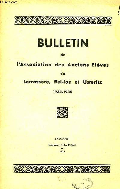 BULLETIN DE L'ASSOCIATION DES ANCIENS ELEVES DE LARRESSORE, BEL-LOC ET USTARITZ, 1934-35