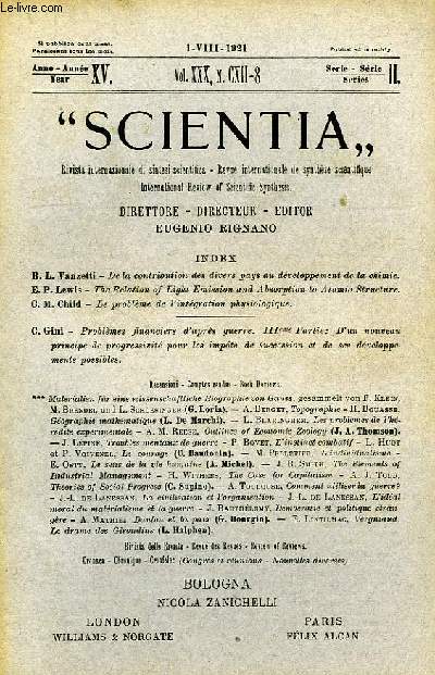 SCIENTIA, YEAR XV, VOL. XXX, N CXII-8, SERIE II, 1921, RIVISTA INTERNAZIONALE DI SINTESI SCIENTIFICA, REVUE INTERNATIONALE DE SYNTHESE SCIENTIFIQUE, INTERNATIONAL REVIEW OF SCIENTIFIC SYNTHESIS
