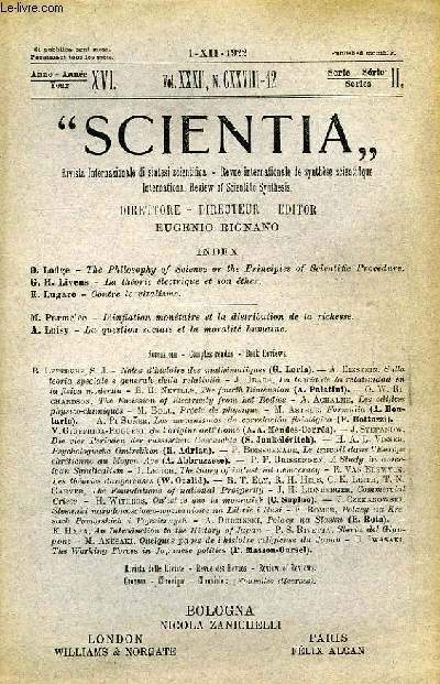 SCIENTIA, YEAR XVI, VOL. XXXII, N CXXVIII-12, SERIE II, 1922, RIVISTA INTERNAZIONALE DI SINTESI SCIENTIFICA, REVUE INTERNATIONALE DE SYNTHESE SCIENTIFIQUE, INTERNATIONAL REVIEW OF SCIENTIFIC SYNTHESIS