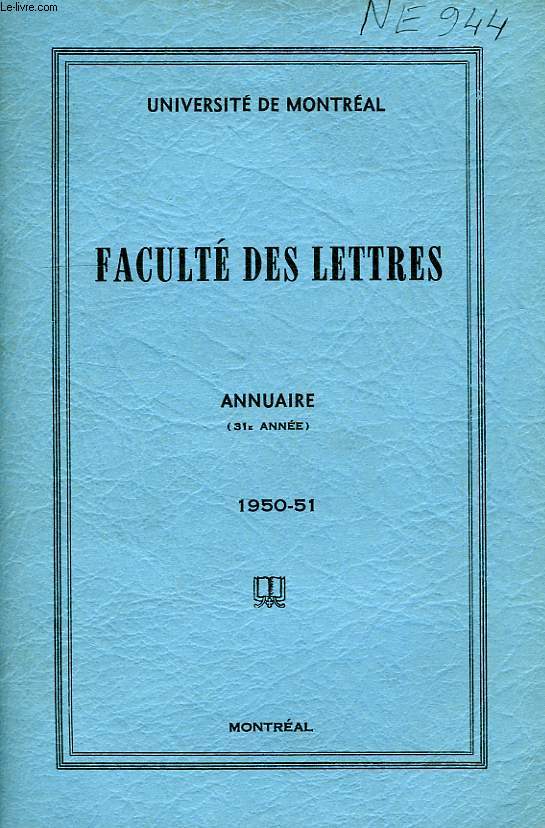 UNIVERSITE DE MONTREAL, ANNUAIRE DE LA FACULTE DES LETTRES, 1950-51