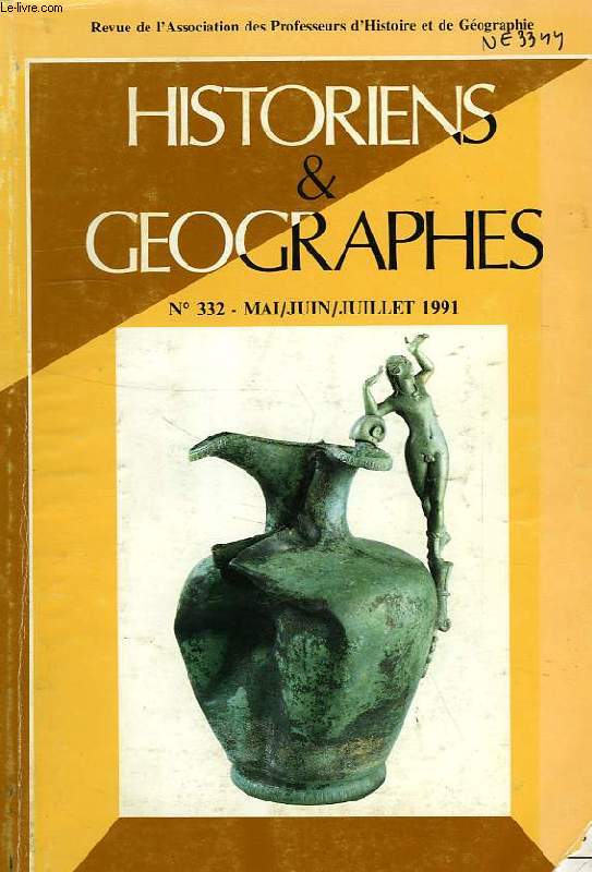 HISTORIENS ET GEOGRAPHES, N 332, MAI-JUILLET 1991