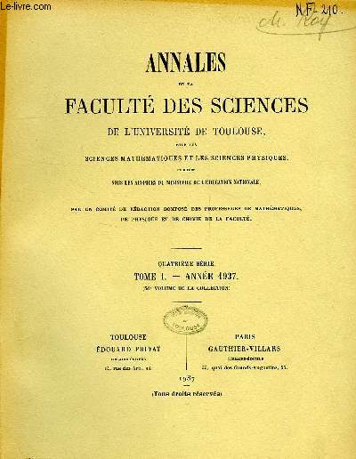 ANNALES DE LA FACULTE DES SCIENCES DE L'UNIVERSITE DE TOULOUSE, POUR LES SCIENCES MATHEMATIQUES ET LES SCIENCES PHYSIQUES, 4e SERIE, TOME I (51e VOL.)