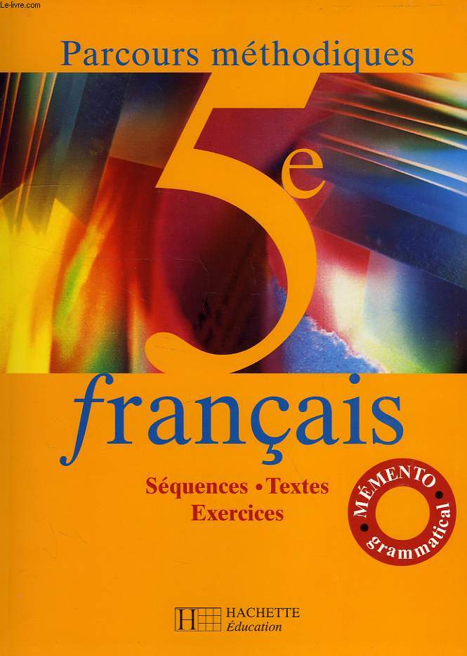 FRANCAIS 5e, PARCOURS METHODIQUES
