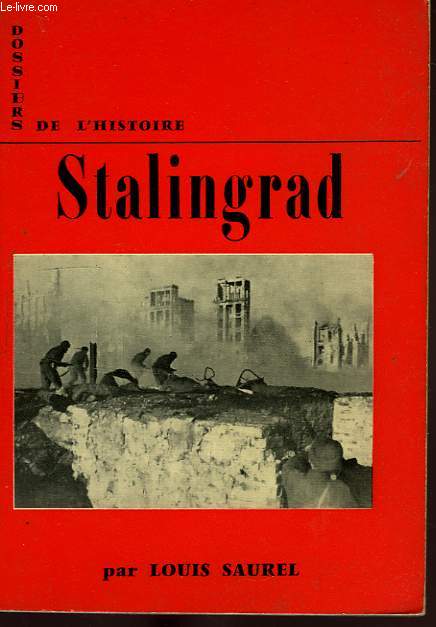 DOSSIERS DE L'HISTOIRE, 5, STALINGRAD