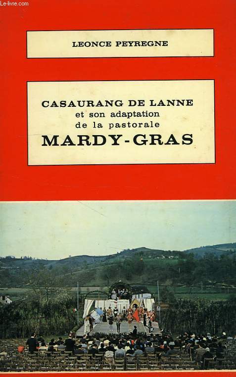 CASAURANG DE LANNE ET SON ADAPTATION DE LA PASTORALE MARDY-GRAS