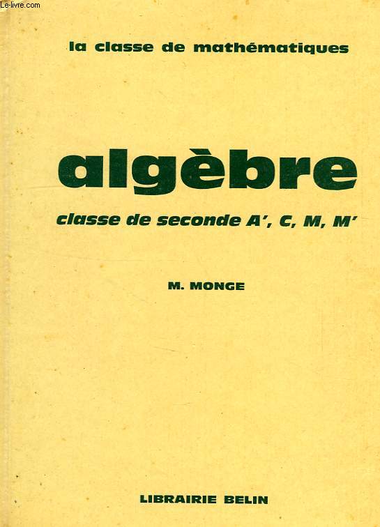 ALGEBRE, CLASSE DE 2e (A', C, M, M')